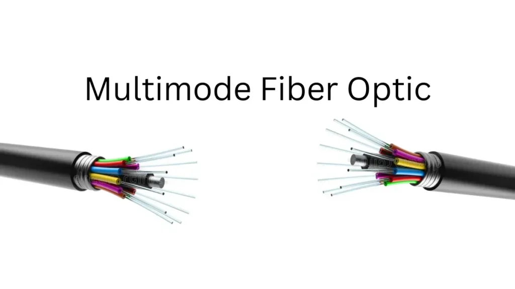 What is Multimode Fiber Optic? You Should Know
